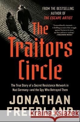 The Traitors Circle Jonathan Freedland 9780063373204