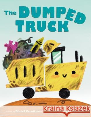 The Dumped Truck Daniel Bernstrom Marcelo Verdad 9780063373624 HarperCollins