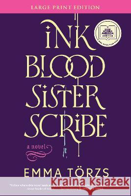Ink Blood Sister Scribe Emma T?rzs 9780063373839 Harper Large Print