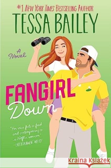 Fangirl Down UK: A Novel Tessa Bailey 9780063374201 HarperCollins