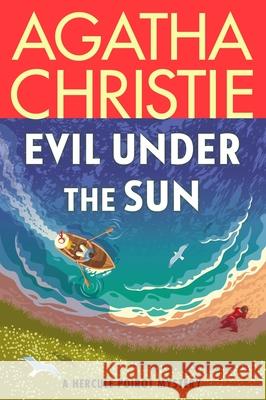 Evil Under the Sun: A Hercule Poirot Mystery Agatha Christie 9780063376175 William Morrow & Company