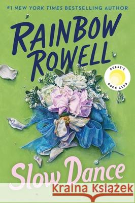 Slow Dance Rainbow Rowell 9780063380196 William Morrow & Company