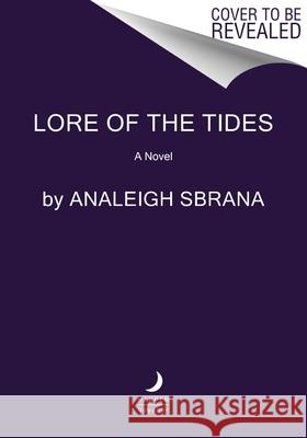 Lore of the Tides Analeigh Sbrana 9780063380646 Harper Voyager