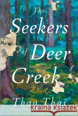 The Seekers of Deer Creek Thao Thai 9780063381599