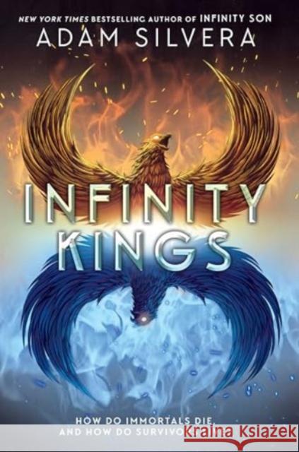 Infinity Kings Adam Silvera 9780063382565