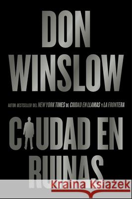 City in Ruins / (Spanish Edition) Don Winslow 9780063382831 HarperCollins Espanol