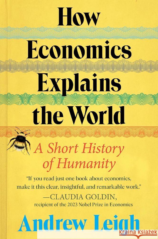 An Economist's History of the World Andrew Leigh 9780063383784 Mariner Books