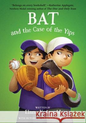 Bat and the Case of the Yips Elana K. Arnold 9780063385184