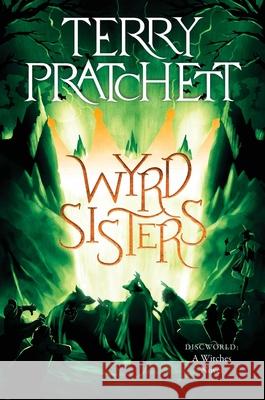 Wyrd Sisters: A Discworld Novel Terry Pratchett 9780063385559 Harper Paperbacks