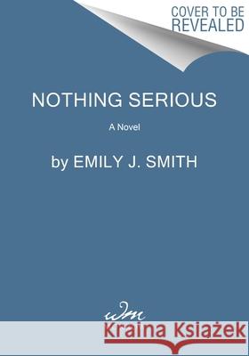 Nothing Serious Emily J. Smith 9780063385832