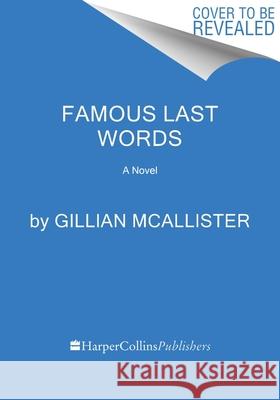 Famous Last Words Gillian McAllister 9780063386440