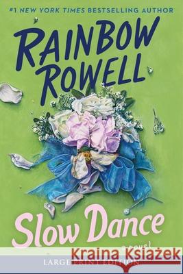 Slow Dance Rainbow Rowell 9780063386464 Harper Large Print