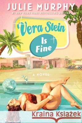 Vera Stein Is Fine Julie Murphy 9780063386839
