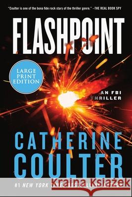 Flashpoint: An FBI Thriller Catherine Coulter 9780063388734 Harper Large Print