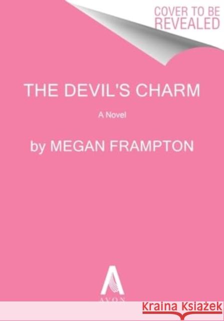 The Devil's Charm Megan Frampton 9780063389205 Avon Books