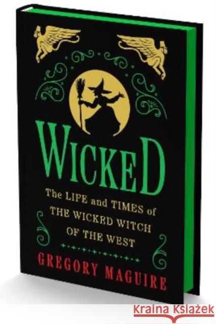 Wicked Collector's Edition: The Life and Times of the Wicked Witch of the West Gregory Maguire 9780063391086 William Morrow & Company