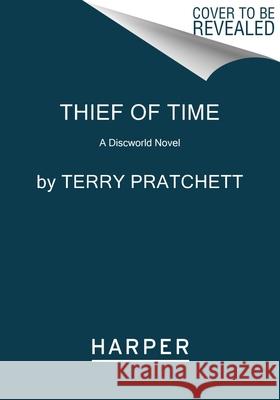 Thief of Time: A Discworld Novel Terry Pratchett 9780063393349