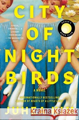 City of Night Birds Juhea Kim 9780063394773 Ecco Press
