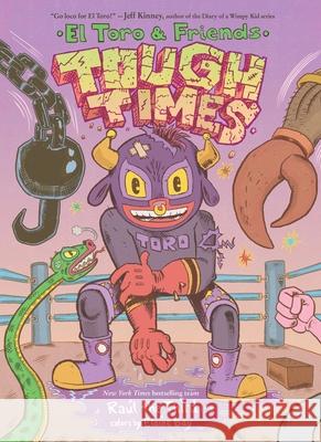 Tough Times: El Toro & Friends: A Graphic Novel Raul the Third 9780063396289 Versify