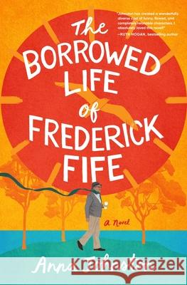 The Borrowed Life of Frederick Fife Anna Johnston 9780063397293 William Morrow & Company