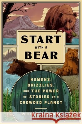 Start with a Bear Peter S. Alagona 9780063397545 HarperOne