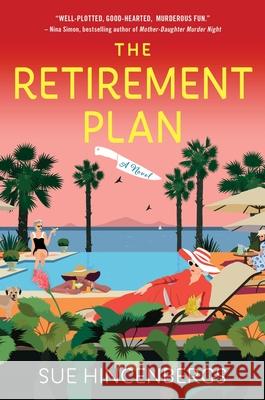 The Retirement Plan Sue Hincenbergs 9780063398009 William Morrow & Company