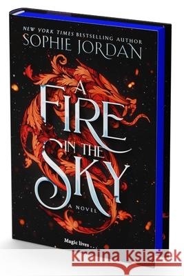 A Fire in the Sky: A Novel Jordan, Sophie 9780063399990