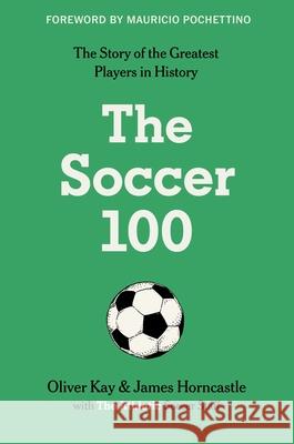 The Soccer 100 James Horncastle 9780063412675 William Morrow & Company