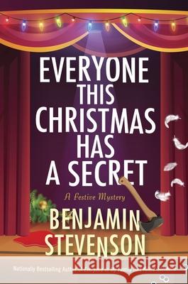 Everyone This Christmas Has a Secret Benjamin Stevenson 9780063412866