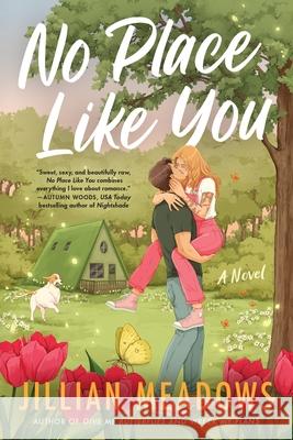 No Place Like You: A Novel Jillian Meadows 9780063416208 Avon Books