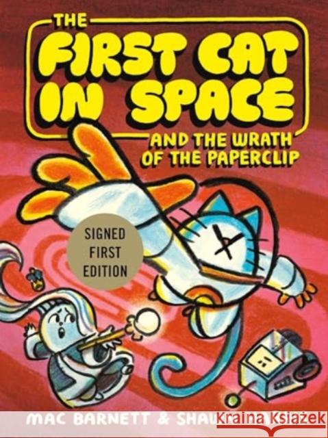 The First Cat In Space And The Wrath Of The Paperclip Mac Barnett 9780063417137