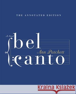 Bel Canto Annotated Edition Ann Patchett 9780063419360 Harper