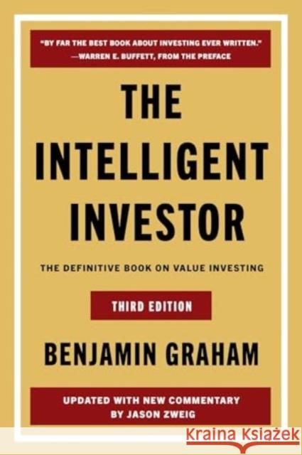 The Intelligent Investor Third Edition: The Definitive Book on Value Investing Jason Zweig 9780063423527