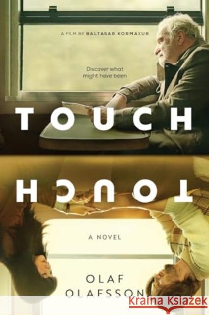 Touch [Movie Tie-in]: A Novel Olaf Olafsson 9780063425378