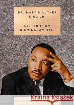 Letter from a Birmingham Jail Martin Luther King Dwayne Betts 9780063425811