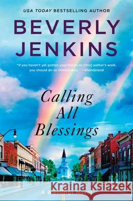 Calling All Blessings: A Blessings Novel Beverly Jenkins 9780063427600