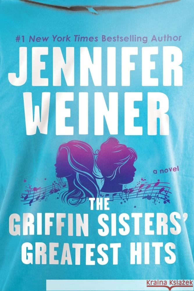 The Griffin Sisters' Greatest Hits Intl Weiner, Jennifer 9780063430433