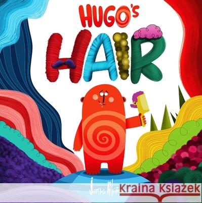 Hugo's Hair James Alfie James Alfie 9780063432338 HarperCollins
