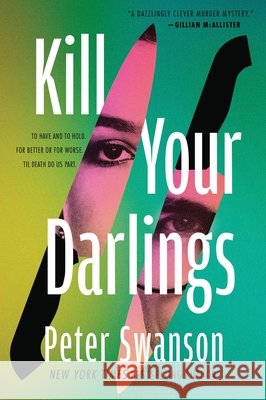 Kill Your Darlings Peter Swanson 9780063433632