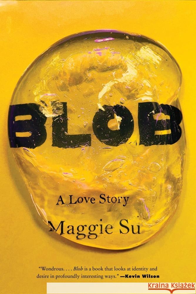 Blob: A Love Story Maggie Su 9780063436923