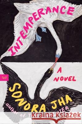Intemperance Sonora Jha 9780063440852 Harpervia