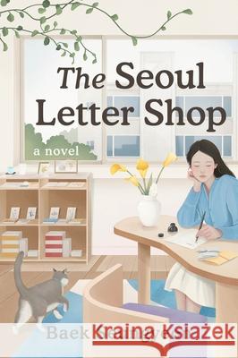 The Seoul Letter Shop Baek Seungyeon Clare Richards 9780063442672 Harper Perennial