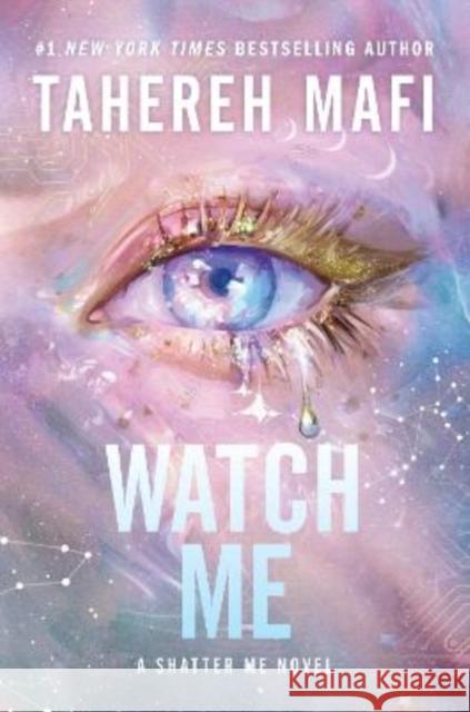 Watch Me Tahereh Mafi 9780063443143