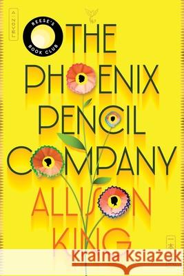 The Phoenix Pencil Company Allison King 9780063446236