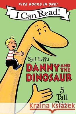 Danny and the Dinosaur: 5 Tall Tales Syd Hoff 9780063448865