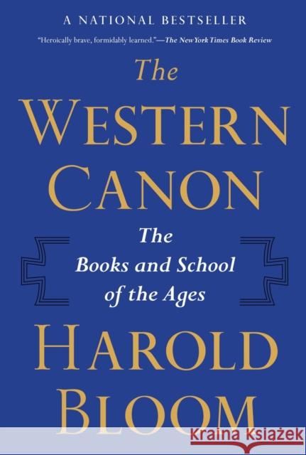 The Western Canon: The Books and School of the Ages Harold Bloom 9780063452046 Mariner Books