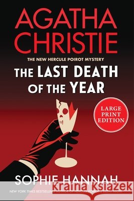 The Last Death of the Year Sophie Hannah Agatha Christie 9780063455795 William Morrow Large Print