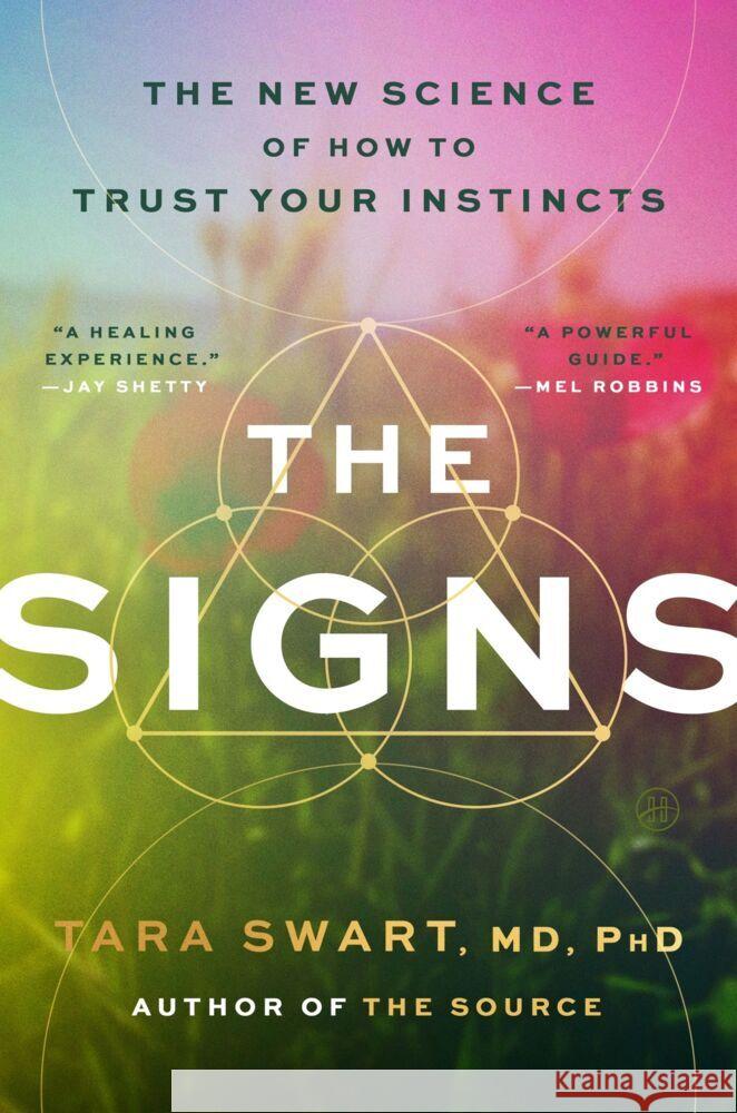 The Signs: Trust Your Instincts and Live Without Limits Tara Swart 9780063456860