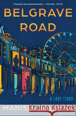 Belgrave Road: A Love Story Manish Chauhan 9780063456891