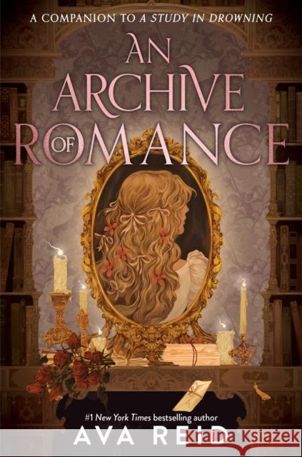 Archive of Romance Ava Reid 9780063462229